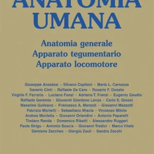 Trattato di anatomia umana. Anatomia generale, apparato tegumentario, apparato locomotore Prezzo Ridotto