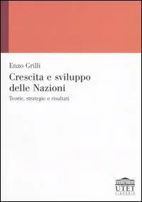 Occasione Crescita e sviluppo delle Nazioni. Teorie, strategie e risultati