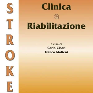 Stroke. Clinica e riabilitazione Miglior Prezzo