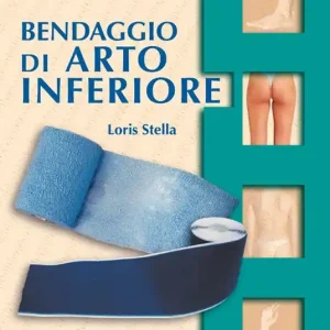 Offerta Lampo Bendaggio di arto inferiore. Con 2 CD-ROM