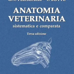 Anatomia veterinaria sistematica e comparata. Vol. 1 Affare