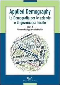 Applied Demography. La demografia per le aziende e la governance locale Occasione