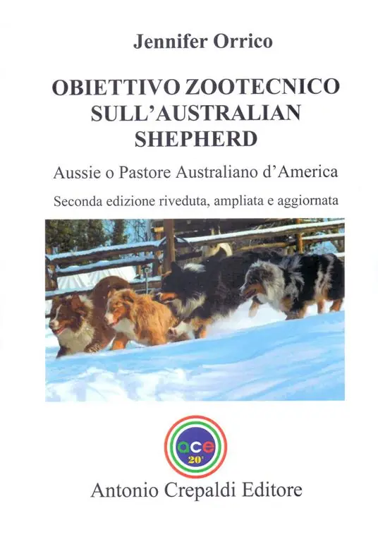Obiettivo zootecnico sull‘Australian Shepherd. Aussie. Pastore australiano d‘America. Ediz. ampliata Prezzo Scontato