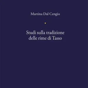 Studi sulla tradizione delle rime di Tasso Prezzo Basso