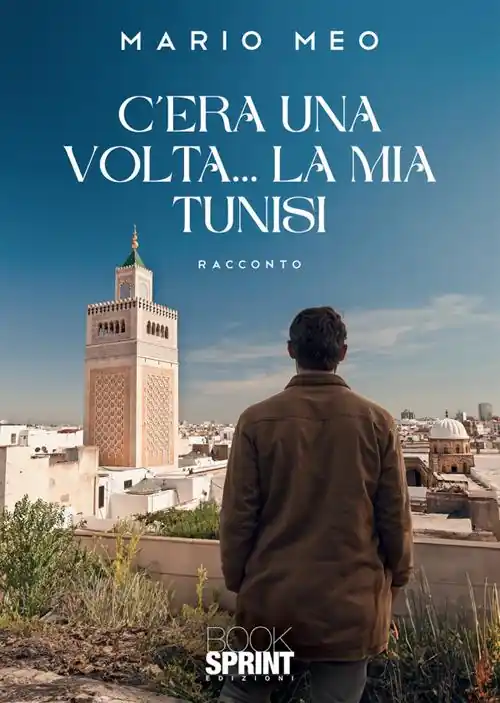 C‘era una volta... La mia Tunisi Nuovo Arrivo