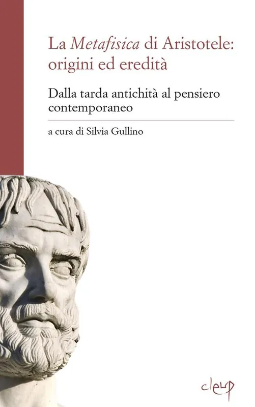 La metafisica di Aristotele origini ed eredità. Dalla tarda antichità al pensiero contemporaneo Prezzo Basso