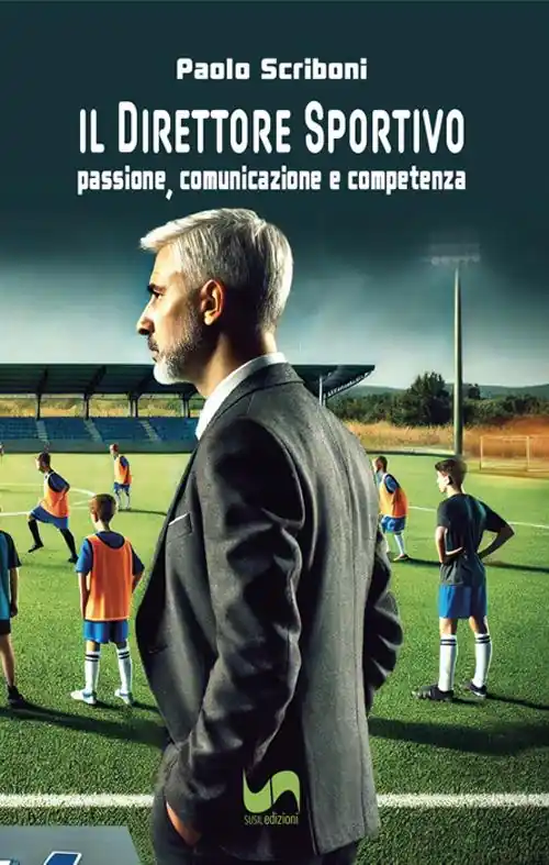 Il direttore sportivo. Passione, comunicazione e competenza Occasione