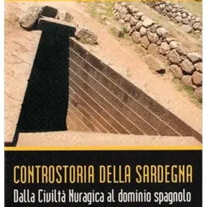 Controstoria della Sardegna. Dalla civiltà nuragica al dominio spagnolo Consegna Rapida