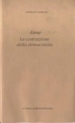 Atene. La costruzione della democrazia Non Perdere