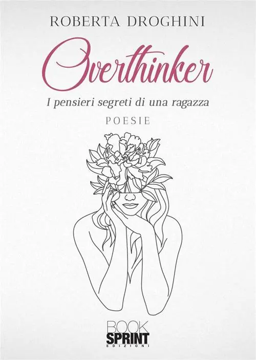Overthinker. I pensieri segreti di una ragazza Subito Disponibile