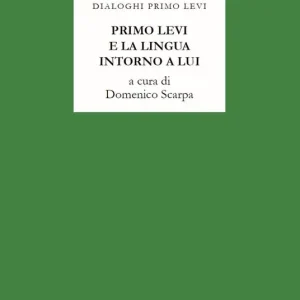 Primo Levi e la lingua intorno a lui Nuova Collezione