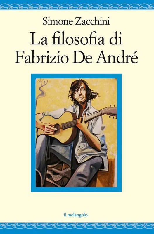 La filosofia di Fabrizio de André Direttamente Dal Produttore