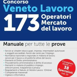 Soddisfatti O Rimborsati Concorso Veneto Lavoro. 173 operatori mercato del lavoro. Manuale per tutte le prove. Con espansione online. Con software di simulazione