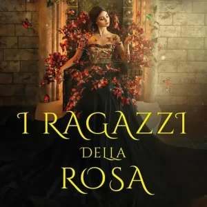 I ragazzi della rosa Occasione