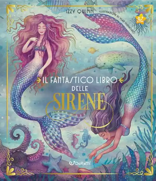 Il fantastico libro delle sirene. Ediz. a colori Prezzo Conveniente