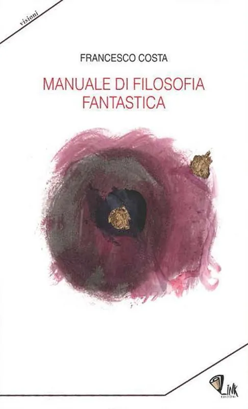 Manuale di filosofia fantastica Nuovo Arrivo