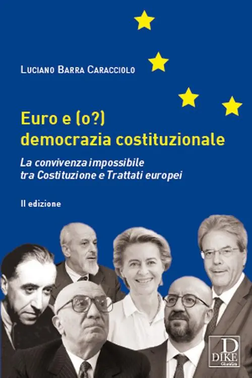 Euro e (o?) democrazia costituzionale. La convivenza impossibile tra costituzione e trattati europei Prezzo Di Fabbrica