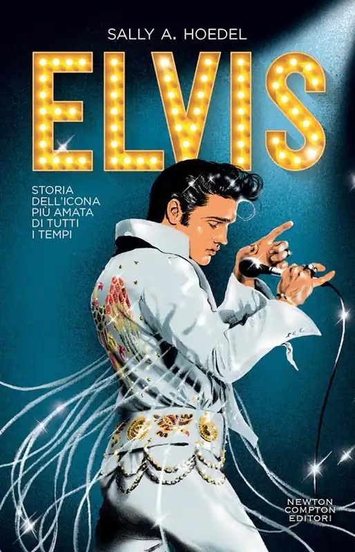 Elvis. Storia dell’icona più amata di tutti i tempi Offerta Speciale