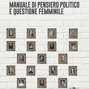 Bestseller Manuale di pensiero politico e questione femminile