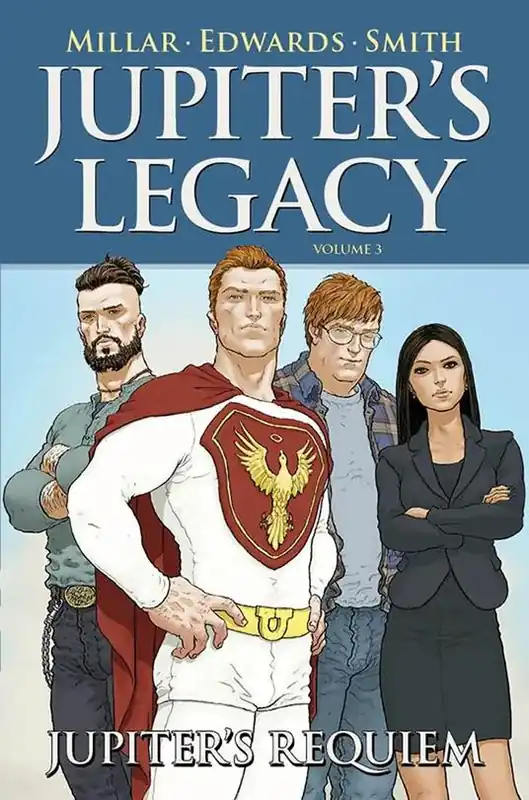 Jupiter‘s Legacy. Vol. 3 Jupiter‘s requiem Ultime Pezzi