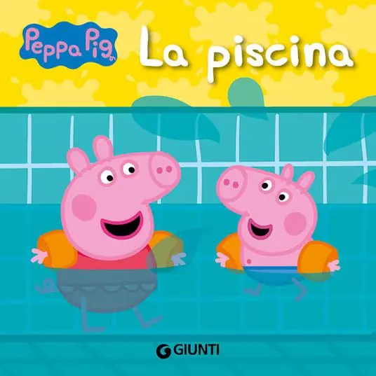 La piscina. Peppa Pig. Ediz. a colori Popolare
