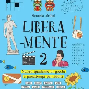 Libera-mente. Nuovo quaderno di giochi e passatempi per adulti. Vol. 2 Prezzo Di Fabbrica