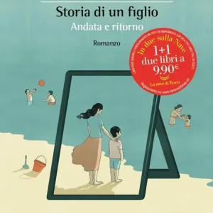 Storia di un figlio. Andata e ritorno Miglior Prezzo