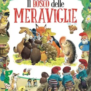 Il bosco delle meraviglie. Ediz. a colori A Buon Prezzo
