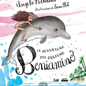 Bestseller Le avventure del delfino Beniamino. Ediz. a colori
