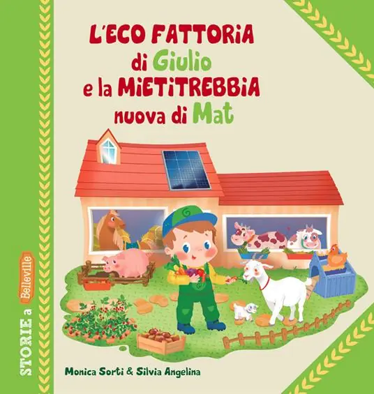L‘eco fattoria di Giulio e la mietitrebbia nuova di Mat. Ediz. a colori Compra Oggi Stesso