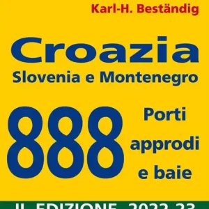 Direttamente Dal Produttore Croazia, Slovenia e Montenegro. 888 porti, approdi e baie