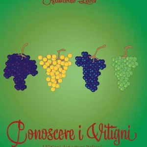 Quattrocalici. Conoscere i vitigni. Il mondo dei vitigni e i vitigni del mondo Compra Adesso