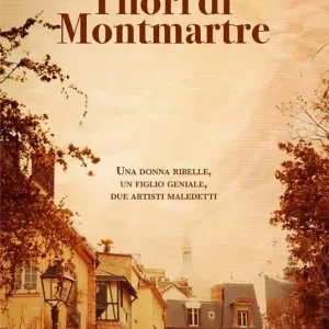 Non Perdere I fiori di Montmartre