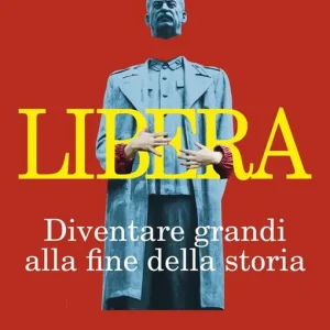 Compra Oggi Stesso Libera. Diventare grandi alla fine della storia