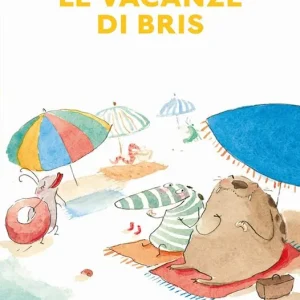 Nuova Collezione Le vacanze di Bris