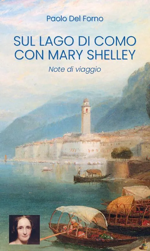 Sul Lago di Como con Mary Shelley. Note di viaggio Professionale