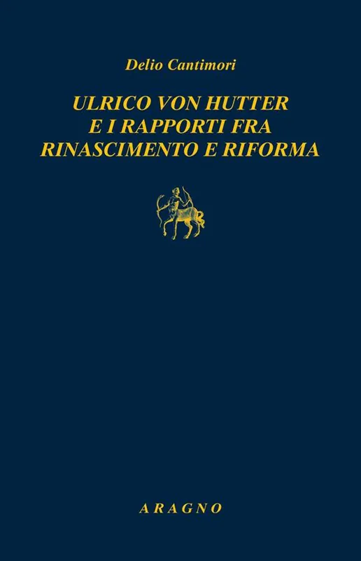 Ultime Pezzi Ulrich von Hutten e i rapporti fra rinascimento e riforma