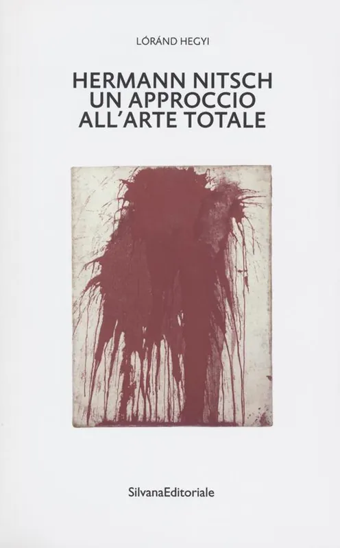Hermann Nitsch un approccio all‘arte totale. Tre saggi Occasione