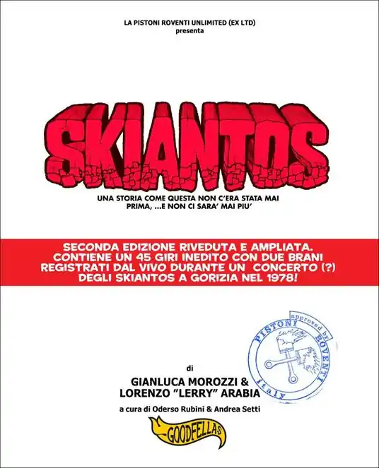 Ultimissimo Modello Skiantos. Una storia come questa non c‘era mai stata prima, ...e non ci sarà mai più.. Nuova ediz.