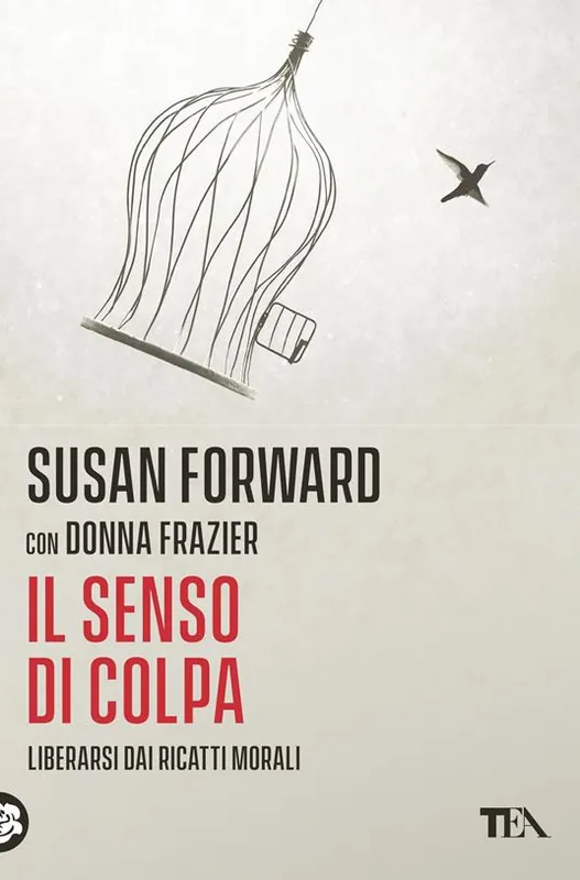 Occasione Il senso di colpa. Liberarsi dai ricatti morali