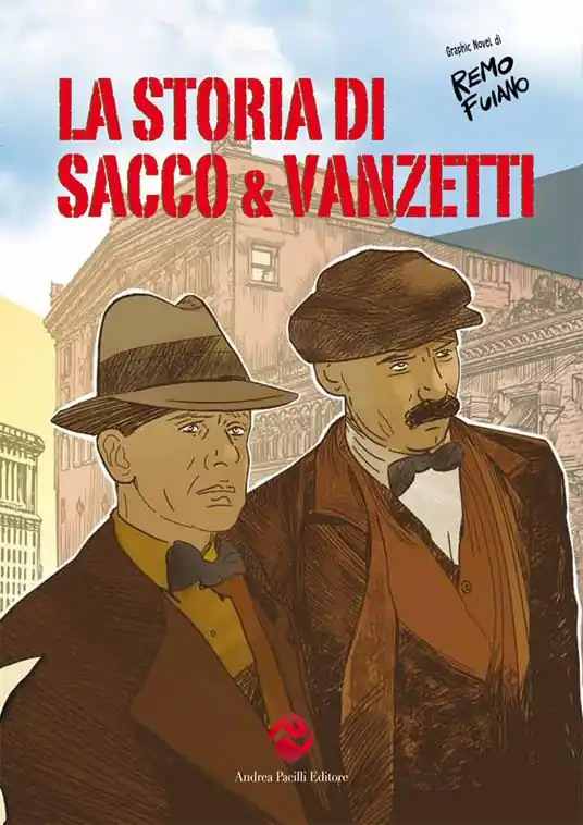 Non Perdere La storia di Sacco e Vanzetti