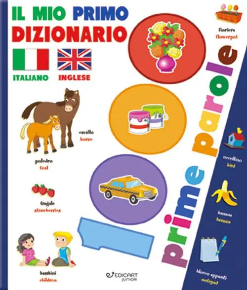 Prezzo Basso Il mio primo dizionario italiano-inglese. 1000 prime parole. Ediz. a colori