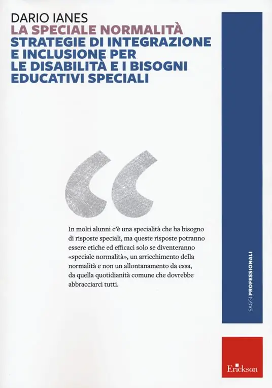 La speciale normalità. Strategie di integrazione e inclusione per le disabilità e i bisogni educativi speciali. Nuova ediz. Nuovo Arrivo
