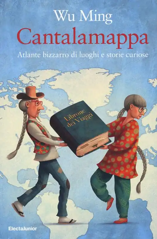 Scelto Dai Clienti Cantalamappa. Atlante bizzarro di luoghi e storie curiose