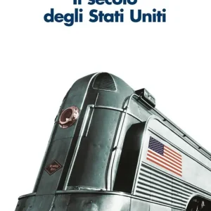 Il secolo degli Stati Uniti Economico