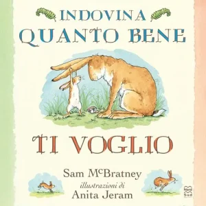 Indovina quanto bene ti voglio. Edizione classica. Ediz. a colori Più Venduto