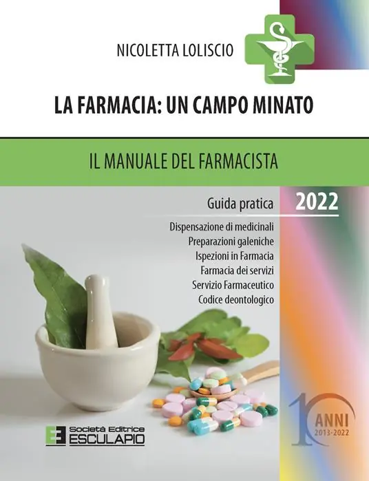Occasione La farmacia. Un campo minato. Il manuale del farmacista. Guida pratica 2022