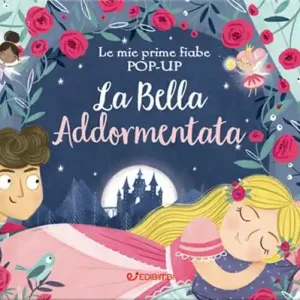 Super Prezzo La bella addormentata. Le mie prime fiabe pop-up. Ediz. a colori