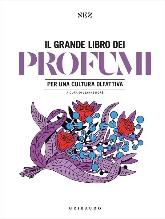 Ultime Pezzi Grande libro dei profumi. Per una cultura olfattiva. Ediz. a colori