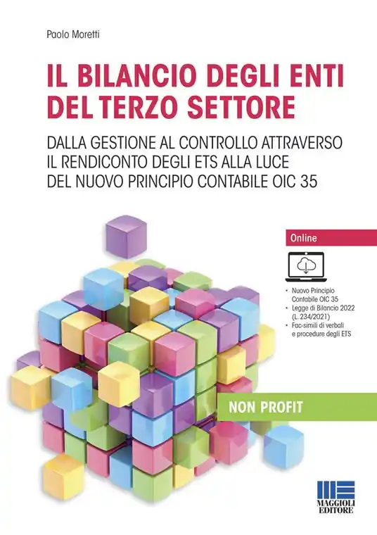Il bilancio degli enti del terzo settore. Dalla gestione al controllo attraverso il rendiconto degli ETS. Con espansione online Compra Adesso